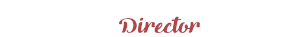 Director of